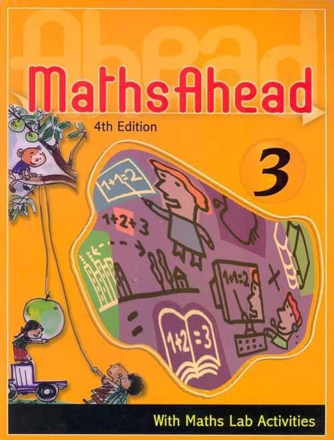 Maths Ahead Book 3: With Maths Lab Activities