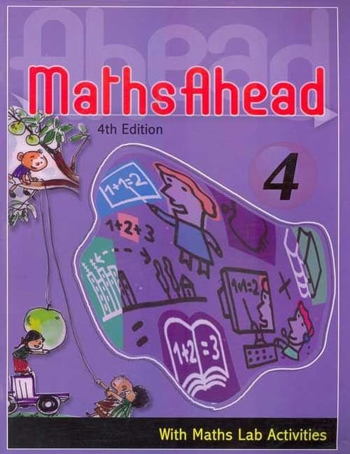 Maths Ahead Book 4: With Maths Lab Activities