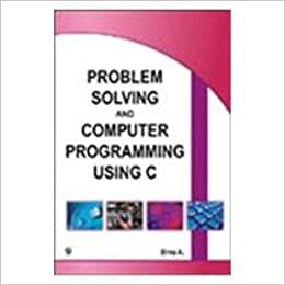 Problem Solving and Computer Programming using C