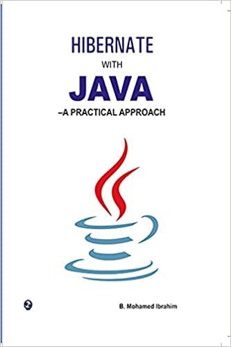 Hibernate with Java-A Practical Approach