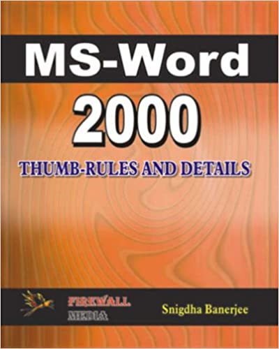 Ms-Word 2000 Thumb-Rules and Details?