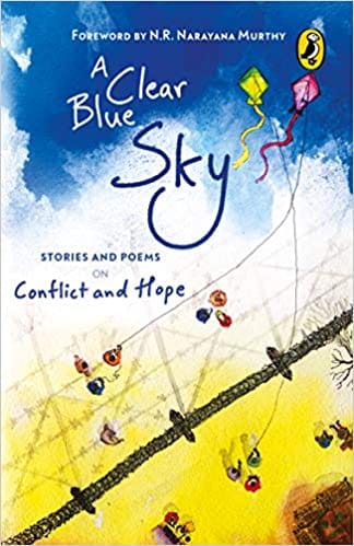 A Clear Blue Sky: Stories and Poems on Conflict and Hope