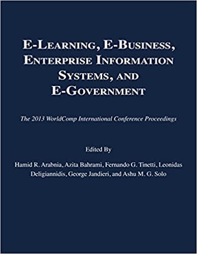 E-Learning, E-Business, Enterprise Information Systems, and E-Government 2013