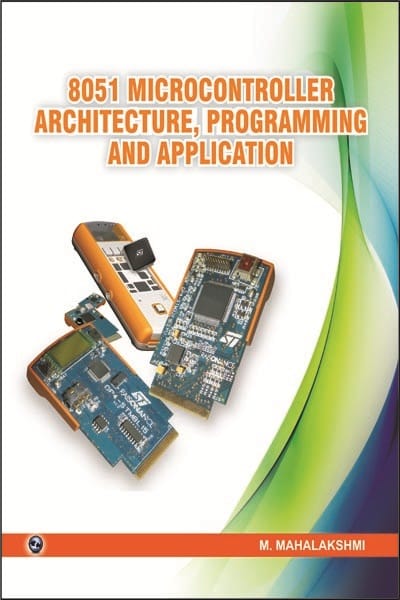 8051 Microcontroller Architecture, Programming and Application?