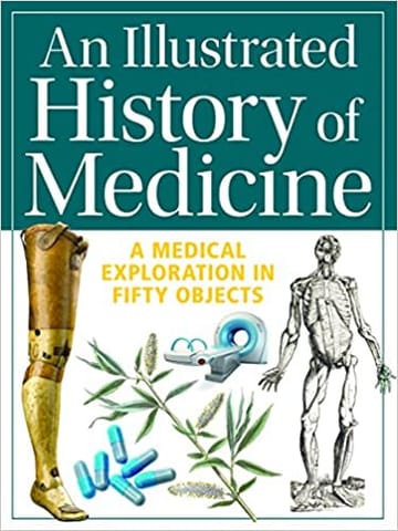 An Illustrated History of Medicine
