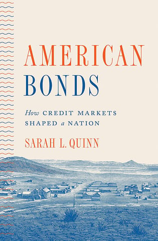 American Bonds ? How Credit Markets Shaped a Nation