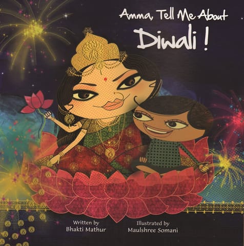 Amma Tell Me About, Diwali!