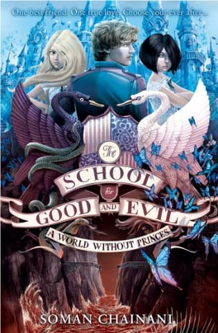 A World Without Princes (The School for Good and Evil Book 2)