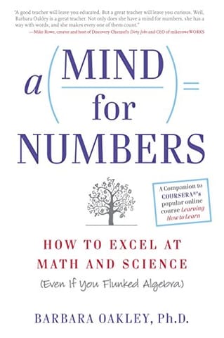 A Mind For Numbers - How To Excel At Maths And Science