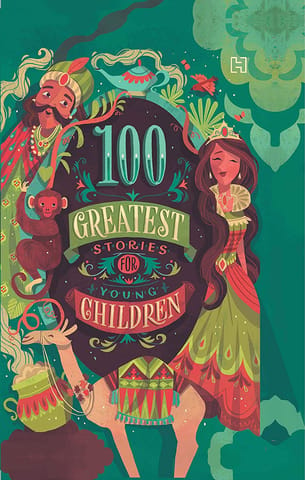 100 Greatest Stories For Older Children
