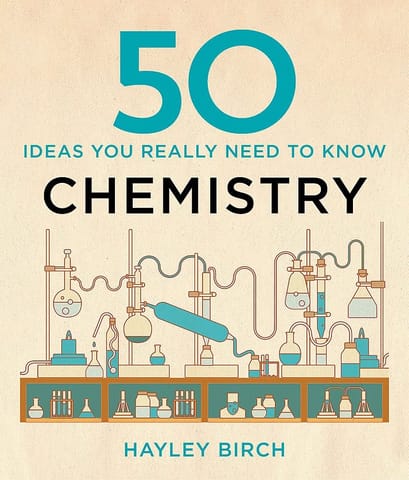 50 Chemistry Ideas You Really Need To Know