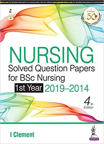 Nursing Solved Question Papers For Bsc Nursing 1St Year (2019-2014)