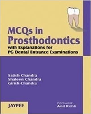 Mcqs In Prosthodontics With Expl.For Pg Dent.Ent.Exam.