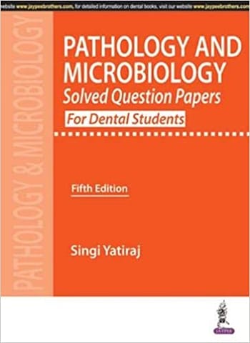 Pathology & Microbiology Solved Question Papers For Dental Students