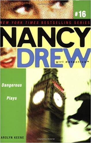 NANCY DREW 16: DANGEROUS PLAYS