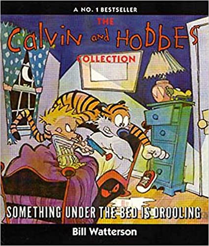 CALVIN & HOBBES SOMETHING UNDER THE BED IS DROOLING