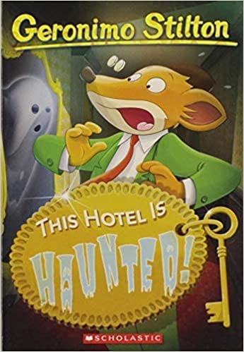 Geronimo Stilton # 50: This Hotel Is Haunted!
