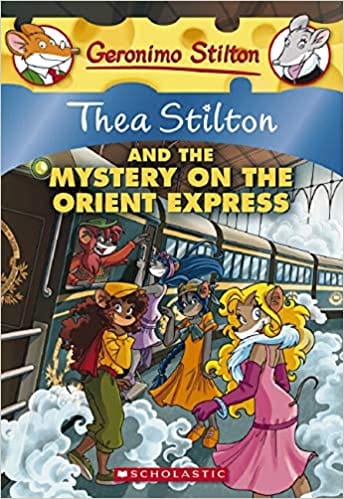 Geronimo Stilton: Thea Stilton And The Mystery On The Orient Exp
