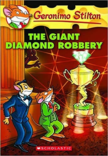 Geronimo Stilton # 44 The Giant Diamond Robbery