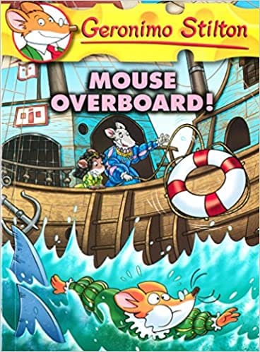 Geronimo Stilton #62: Mouse Overboard!