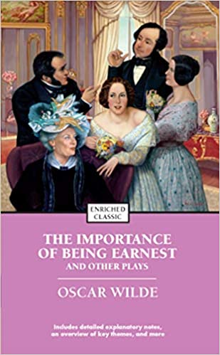 Importance Of Being Earnest And Other Pl