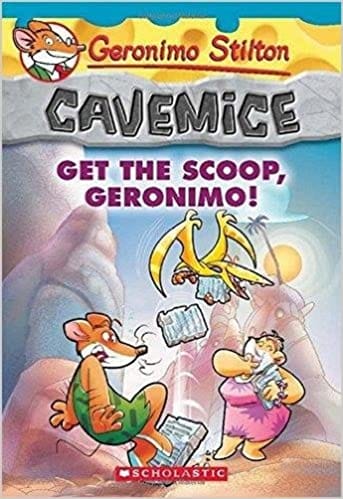 Geronimo Stilton Cavemice #9: Get The Scoop, Geronimo!