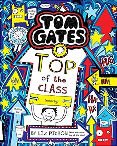 Tom Gates #9: Top Of The Class