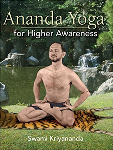 Ananda Yoga For Higher Awarness