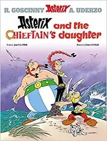 Asterix And The Chieftains Daughter: Asterix Album 38