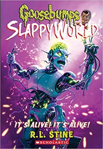 Goosebumps Slappyworld #7: Its Alive! Its Alive!
