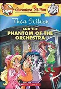 Thea Stilton#29 Thea Stilton And The Phantom Of The Orchestra