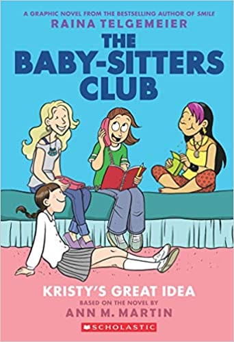 The Baby-Sitters Club Graphix#01: Kristys Great Idea