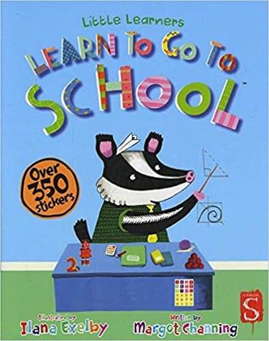 Learn To Go To School (Little Learners)
