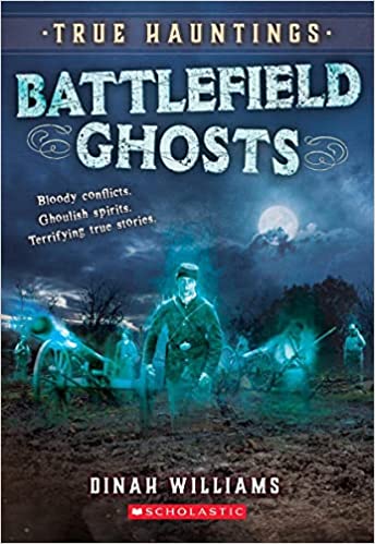 True Hauntings #2: Battlefield Ghosts