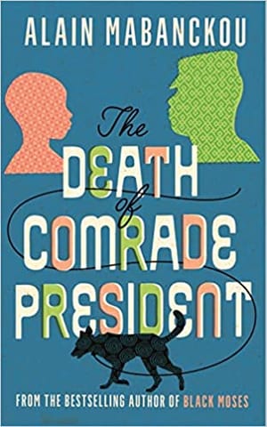 The Death Of Comrade President