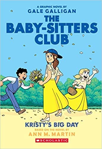 The Baby-Sitters Club Graphix#06: Kristys Big Day