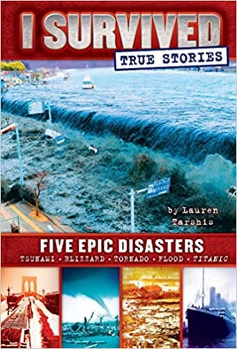 I Survived True Stories #1: Five Epic Disasters
