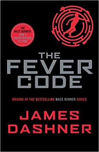 Fever Code (Prequel Maze Runner)