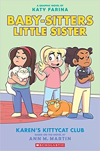 Baby-Sitters Little Sister Graphic Novel #4: Karens Kittycat Club