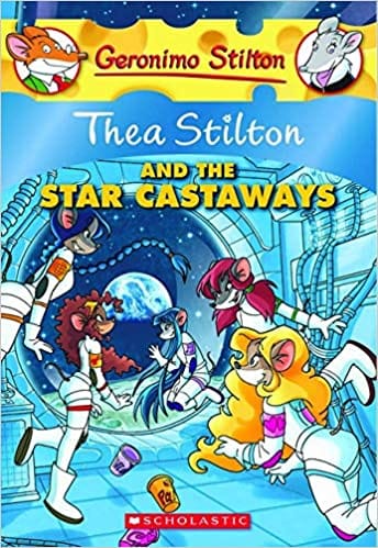 Geronimo Stilton: Thea Stilton And The Star Castaways