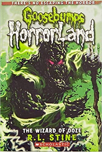 The Wizard Of Ooze (Goosebumps Horrorland)
