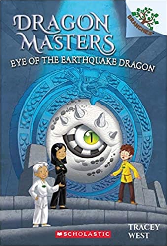 Dragon Masters #13: Eye Of The Earthquake Dragon (A Branches Book)