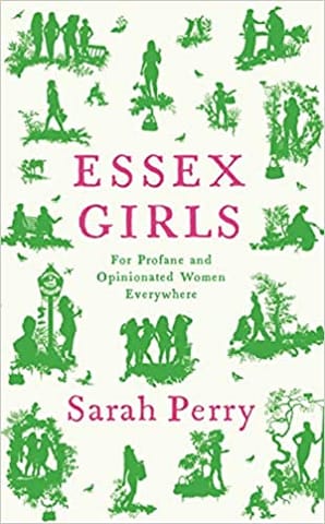 Essex Girls: For Profane and Opinionated Women Everywhere