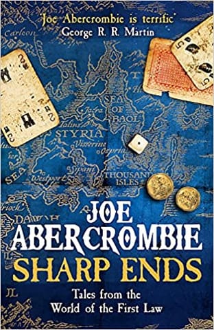 Sharp Ends: Stories From The World Of First Law