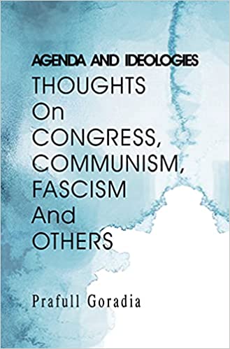 Agenda And Ideologies:? Thoughts On Congress, Communism, Fascism And Others