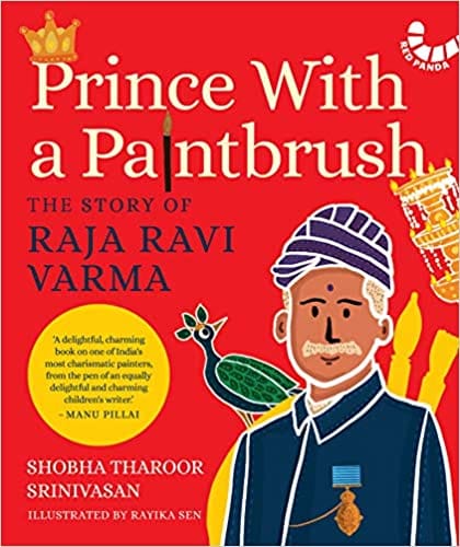 Prince With A Paintbrush: The Story Of Raja Ravi Varma
