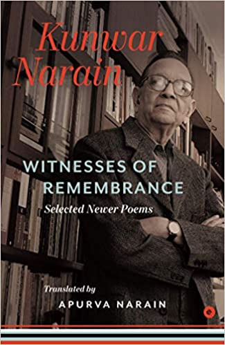Witnesses Of Remembrance : : New And Selected Poems