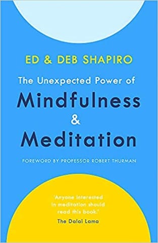 The Unexpected Power Of Mindfulness And Meditation