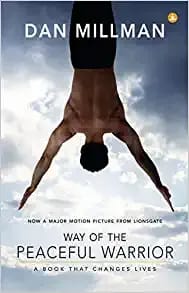 Way Of The Peaceful Warrior