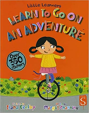 Learn To Go On An Adventure (Little Learners)